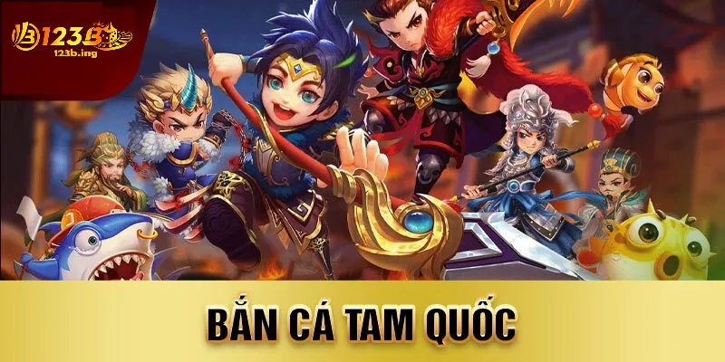 Bảo Mật Tối Ưu – An Tâm Chơi Bắn Cá Tam Quốc Tại 123B